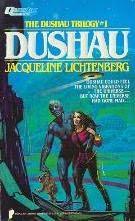 Le mie ultime letture: Jacqueline Lichtenberg - Dushau Trilogy book cover of
Dushau
(Dushau, book 1)
by
Jacqueline Lichtenberg