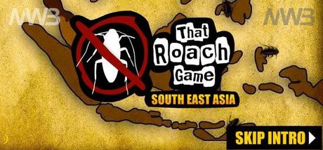 That Roach Game South East Asia