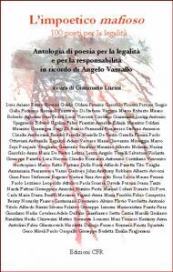 “L’impoetico mafioso”. 105 poeti per la legalità. Recensione di Marco SCALABRINO