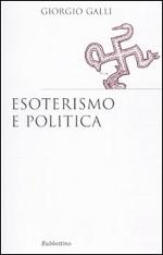 Esoterismo e politica - Giorgio Galli