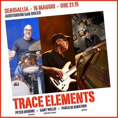 `Trace Elements` il nuovo trio di  Paolo Di Sabatino in concerto a Senigallia, venerdi' 16 maggio 2014.