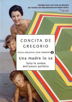 Una-madre-lo-sa.-Tutte-le-ombre-dell-amore-perfetto-di-Concita-De-Gregorio