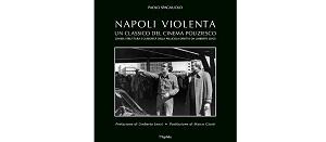 Napoli violenta di Paolo Spagnuolo