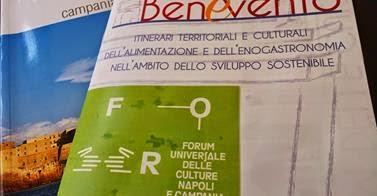Viaggi e Sapori: Itinerari Enogastronomici a Benevento Viaggi e Sapori: Itinerari Enogastronomici a Benevento