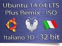 Ubuntu 14.04 Plus Remix 3D ISO 32bit