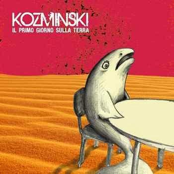 Kozminski-Il Primo Giorno Sulla Terra