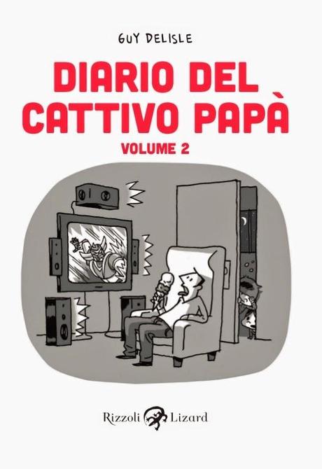 Diario del cattivo papà. Volume 2 / Guy Delisle