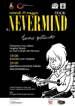 Venerdì 30 Disegni Diversi accoglie Tuono Pettinato e il #Nevermind Tour Tuono Pettinato 