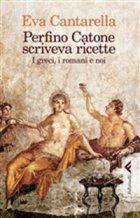 Perfino-Catone-scriveva-ricetteg