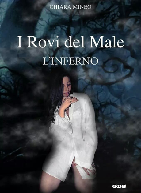 Anteprima: I Rovi del Male. L'Inferno di Chiara Mineo