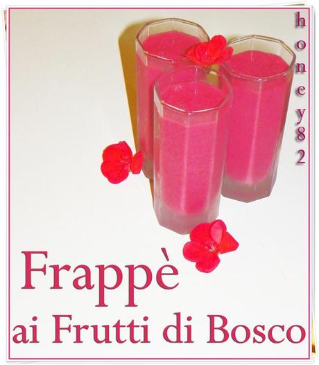 FRAPPè AI FRUTTI DI BOSCO