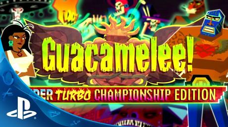 Guacamelee! Super Turbo Champion Edition - Trailer di annuncio