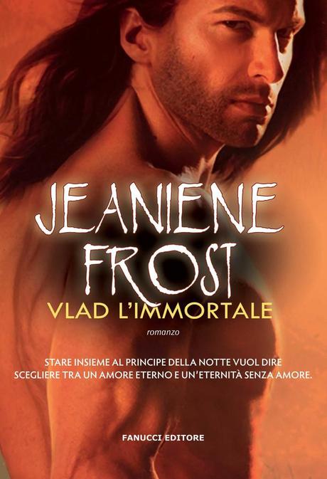 Vlad l'Immortale di Jeaniene Frost - Night Prince 2