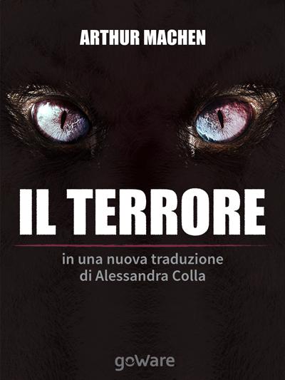 “Il terrore” di Arthur Machen, secondo me