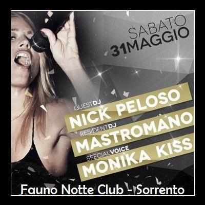 Venerdi' 30 maggio 2013 - Fauno Notte Club Sorrento  Be Different Party .