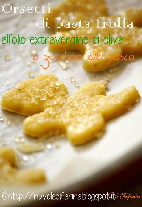 Orsetti di pasta frolla all'olio extravergine di oliva e zucchero alla pesca