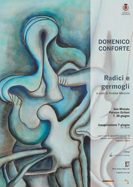 Domenico Conforte - Radici e germogli - a cura di Andrea Mancini