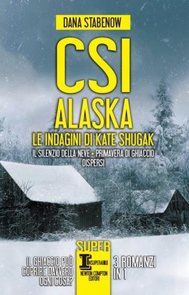 “CSI Alaska. Le indagini di Kate Shugak“ di Dana Stabenow