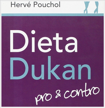 Dieta Dukan pro & contro, recensione del libro di Hervé Pouchol e Gwenndoline Sauval