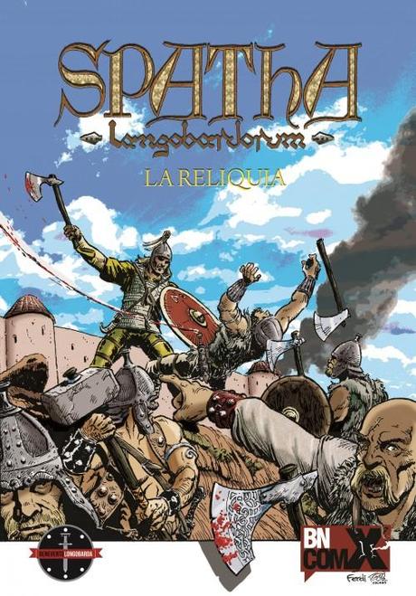 Spatha Langobardorum: prologo a fumetti per Benevento Longobarda Spatha Langobardorum: prologo a fumetti per Benevento Longobarda
