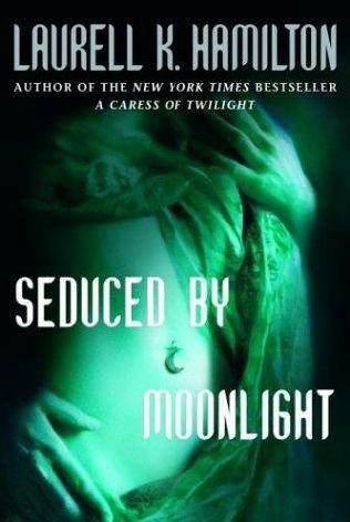book cover of<br /></div> Seduced By Moonlight<br /> (Meredith Gentry, book 3)<br /> by<br /> Laurell K Hamilton