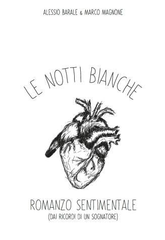 Sogni, illusioni e desideri ne Le notti bianche di Barale e Magnone Sogni, illusioni e desideri ne Le notti bianche di Barale e Magnone