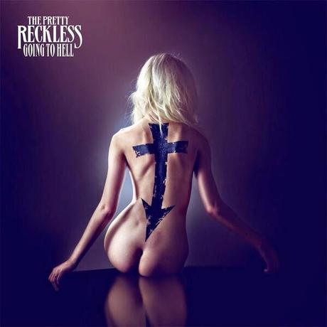 The Pretty Reckless - Going To Hell - album - cover