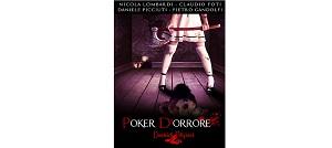 Recensioni - “Poker d'orrore – Volume 1” di Nicola Lombardi, Claudio Foti, Daniele Picciuti e Pietro Gandolfi