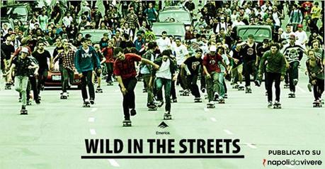 wild in the street napoli