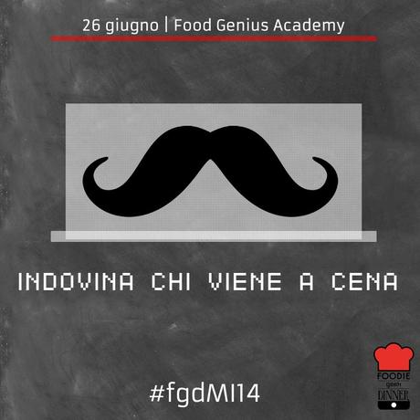 La 6° tappa della Foodie Geek Dinner, il 26 Giugno a Milano
