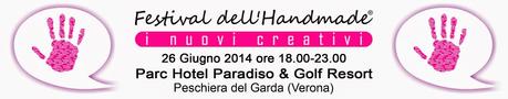 Festival dell'Handmade a Peschiera sul Garda 26 giugno