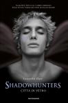 Luglio 2014: anteprima Shadowhunters. Città del Fuoco Celeste di Cassandra Clare