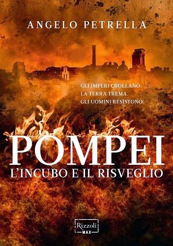 “Pompei. L’incubo e il risveglio” di Angelo Petrella