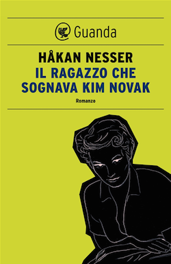 Recensione di Il ragazzo che sognava Kim Novak di Hakan Nesser