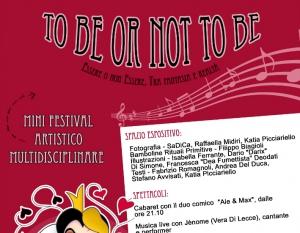 To Be Or Not To Be, mini festival artistico