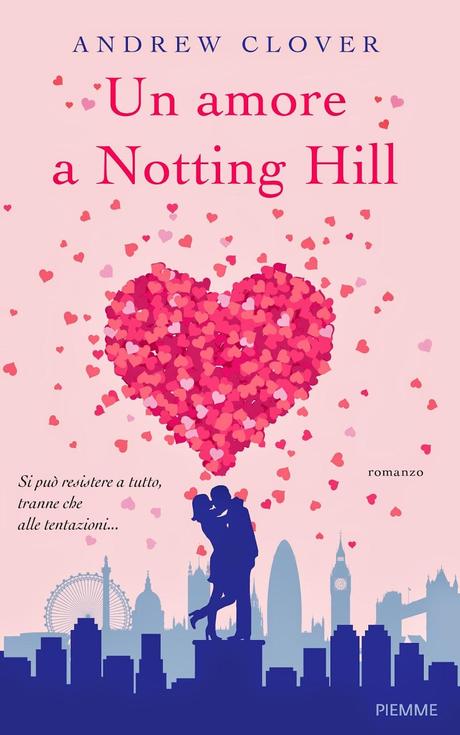 nuova uscita Piemme: Un amore a Notting Hill