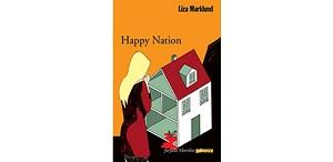 Nuove Uscite - “Happy Nation” di Liza Marklund