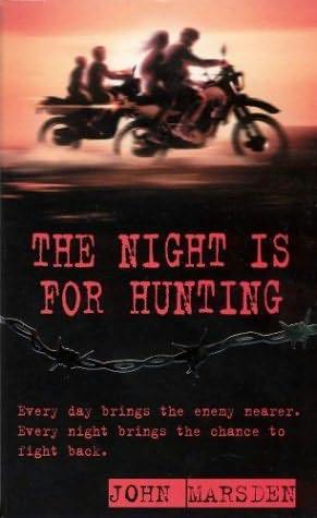 book cover of   The Night is for Hunting    (Tomorrow, book 6)  by  John Marsden