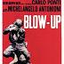 Blow-Up memorabile film di Michelangelo Antonioni, in cerca di una profondità metaforica e metafisica alla Borges.