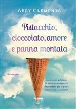 pistacchio cioccolato amore e panna montata