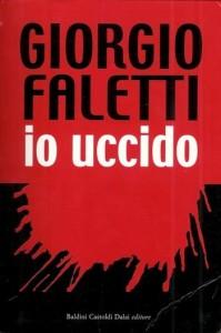 Ricordando Giorgio Faletti: “Io uccido”, il suo capolavoro