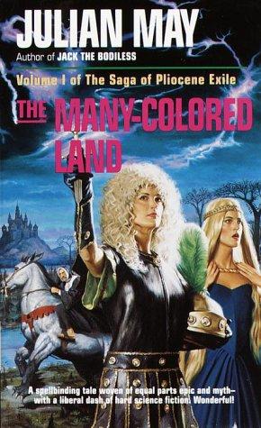 Cover of The  Many-Colored Land (The Saga of Pliocene Exile) by Julian May