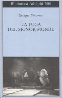 Il libro del giorno: La fuga del signor Monde di Georges Simenon (Adelphi)