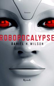 daniel wilson - robocalypse