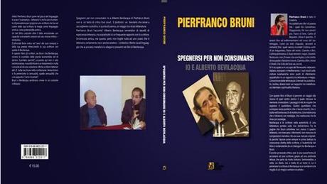 Alberto Bevilacqua raccontato nel nuovo libro di Pierfranco Bruni: “Io e Alberto Bevilacqua”