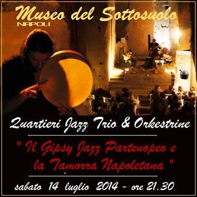 Sabato 19 luglio 2014 concerto di Mario Romano Quartieri Jazz Trio ed Orkestrine a Napoli.