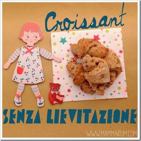 croissant senza lievitazione