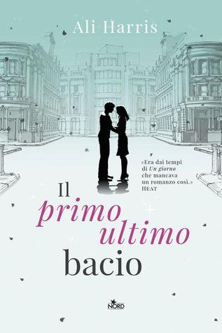 Il primo ultimo bacio