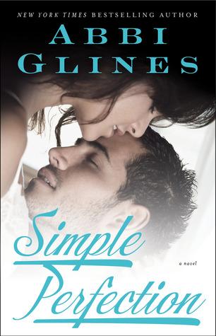 Simple Perfection (Perfection #2; Rosemary Beach Series #6) by Abbi Glines