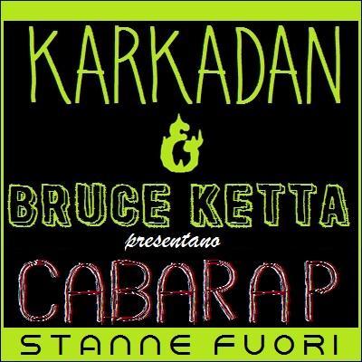 Karkadan e Bruce Ketta lanciano il format Cabarap.